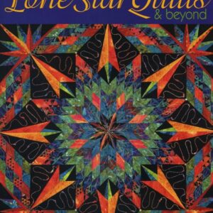 Lone Star Quilts & Beyond by Jan Krentz