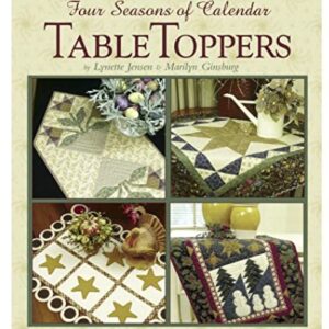 Thimbleberries Four Seasons of Calendar Table Toppers by Lynette Jensen and Marilyn Ginsburg